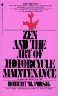 Zen and the Art of Motorcycle Maintenance